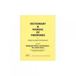 Dictionary & Manual of Fireworks - Weingart Books